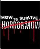 waptrick.com How to Survive A Horror Movie