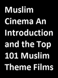 waptrick.com Muslim Cinema An Introduction and the Top 101 Muslim Theme Films