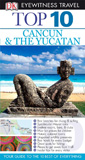 waptrick.com Cancun and The Yucatan DK Eyewitness Top 10 Travel Guides