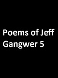 waptrick.com Poems of Jeff Gangwer 5