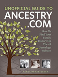 waptrick.com Unofficial Guide to Ancestry com How to Find Your Family History on the No 1 Genealogy Website