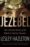 waptrick.com Jezebel The Untold Story of the Bible s Harlot Queen