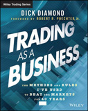 waptrick.com Trading as a Business The Methods and Rules I ve Used To Beat the Markets for 40 Years