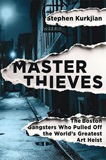 waptrick.com Master Thieves The Boston Gangsters Who Pulled Off the World s Greatest Art Heist