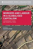 waptrick.com Workers and Labour in a Globalised Capitalism Contemporary Themes and Theoretical Issues
