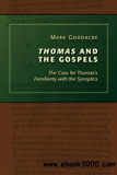 waptrick.com Thomas and the Gospels The Case for Thomas s Familiarity with the Synoptics