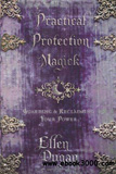 waptrick.com Practical Protection Magick Guarding and Reclaiming Your Power
