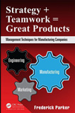 waptrick.com Strategy and Teamwork Equals Great Products Management Techniques for Manufacturing Companies