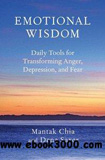 waptrick.com Emotional Wisdom Daily Tools for Transforming Anger Depression and Fear