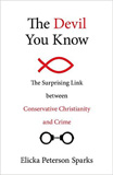 waptrick.com The Devil You Know The Surprising Link between Conservative Christianity and Crime