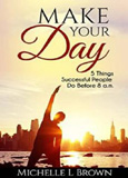 waptrick.com Make Your Day 5 Things Successful People Do Before 8 Am