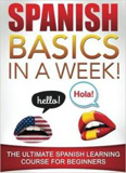 waptrick.com Spanish Basics In A Week The Ultimate Spanish Learning Course For Beginners
