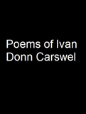 waptrick.com Poems of Ivan Donn Carswell
