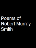 waptrick.com Poems of Robert Murray Smith