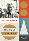 waptrick.com You Say To Brick The Life Of Louis Kahn