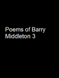 waptrick.com Poems of Barry Middleton 3