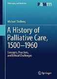 waptrick.com A History Of Palliative Care 1500 to 1970 Concepts Practices And Ethical Challenges