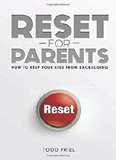 waptrick.com Reset For Parents How To Keep Your Kids From Backsliding