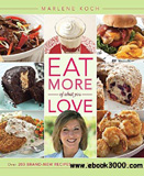 waptrick.com Eat More of What You Love Over 200 Brand New Recipes Low in Sugar Fat and Calories