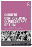 waptrick.com Current Controversies in Philosophy of Film