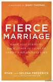 waptrick.com Fierce Marriage Radically Pursuing Each Other in Light of Christs Relentless Love