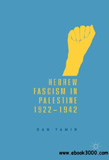 waptrick.com Hebrew Fascism in Palestine 1922 1942