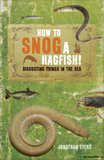waptrick.com How to Snog a Hagfish Disgusting Things in the Sea