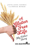 waptrick.com A Gluten Free Life My Celiac Story