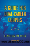 waptrick.com A Guide for Dual Career Couples Rewriting the Rules