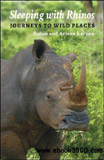 waptrick.com Sleeping with Rhinos Journeys to Wild Places