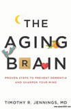 waptrick.com The Aging Brain Proven Steps to Prevent Dementia and Sharpen Your Mind