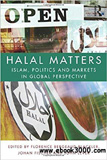 waptrick.com Halal Matters Islam Politics and Markets in Global Perspective