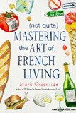 waptrick.com Mastering the Art of French Living