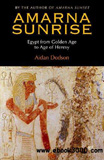 waptrick.com Amarna Sunrise Egypt from Golden Age to Age of Heresy