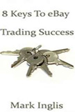 waptrick.com 8 Keys To eBay Trading Success