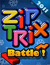 Ziptrix Battle