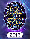 Who Wants To Be Millionaire 2013