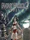 Fantasy Warriors 2 Evil