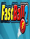Fast Ball 2