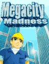 Megacity Madness