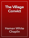 The Village Convict