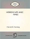 Hebrew Life and Times