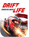 Drift Life Speed No Limits