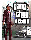 Gang Thug Action