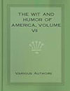 The Wit and Humor of America Vol VII