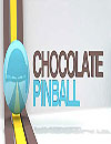 Choclate Pinball