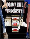 Obama Kill Terrorists 2