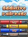 Addictive Rail Roads