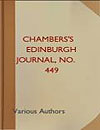 Chamberss Edinburgh Journal No 449