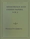 Memorials and Other Papers vol 1